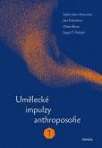 Umělecké impulzy anthroposofie 1 Umělecké impulzy anthroposofie 1
