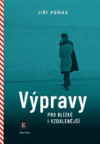 Výpravy pro blízké i vzdálenější Výpravy pro blízké i vzdálenější