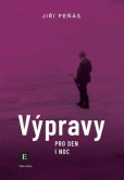 Výpravy pro den a noc Výpravy pro den a noc
