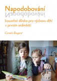Napodobování kouzelné slůvko pro výchovu dětí v prvním sedmiletí Napodobování kouzelné slůvko pro výchovu dětí v prvním sedmiletí