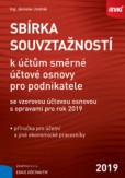 Sbírka souvztažností k účtům směrné účtové osnovy se vzorovou účtovou osnovou s opravami pro rok 2019 Sbírka souvztažností k účtům směrné účtové osnovy se vzorovou účtovou osnovou s opravami pro rok 2019