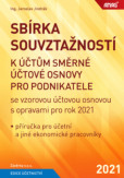 Sbírka souvztažností k účtům směrné účtové osnovy pro podnikatele se vzorovou účtovou osnovou s opravami pro rok 2021