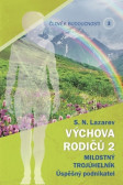 Člověk budoucnosti 3 - Výchova rodiču 2 Člověk budoucnosti 3 - Výchova rodiču 2