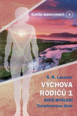Člověk budoucnosti 2 - Výchova rodiču 1 Člověk budoucnosti 2 - Výchova rodiču 1