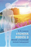 Člověk budoucnosti 4 (Výchova rodičů 3) Člověk budoucnosti 4 (Výchova rodičů 3)