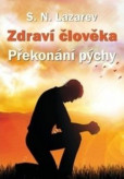 Zdraví člověka Překonání pýchy Zdraví člověka Překonání pýchy