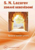Zdravé sebevědomí -Diagnostika karmy 11 Zdravé sebevědomí -Diagnostika karmy 11