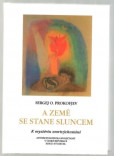 A Země se stane Sluncem A Země se stane Sluncem