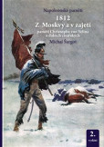 1812 Z Moskvy a v zajetí 1812 Z Moskvy a v zajetí