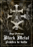 Black Metal: Předehra ke kultu