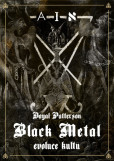 Black Metal: Evoluce kultu Black Metal: Evoluce kultu