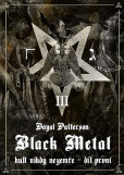 Black Metal: Kult nikdy nezemře Black Metal: Kult nikdy nezemře