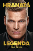Filip Turek – Hranatá legenda Filip Turek – Hranatá legenda