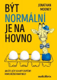 Být normální je na hovno Být normální je na hovno