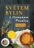 Světem bylin s Romanem Pavelou - Imunita Světem bylin s Romanem Pavelou - Imunita