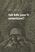 Tak kde jsou ti Američani? Tak kde jsou ti Američani?
