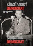 Křesťanský demokrat JUDr. Bedřich Hostička Křesťanský demokrat JUDr. Bedřich Hostička