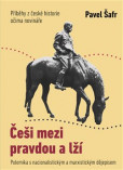 Češi mezi pravdou a lží Češi mezi pravdou a lží