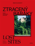 Ztracený baráky / Lost sites