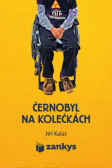 Černobyl na kolečkách Černobyl na kolečkách