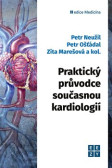Praktický průvodce současnou kardiologií Praktický průvodce současnou kardiologií