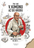 V kimonu až do hrobu V kimonu až do hrobu