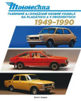 Mototechna - Tuzemská i dovážená osobní vozidla na plakátech a v prospektech 1949-1990 Mototechna - Tuzemská i dovážená osobní vozidla na plakátech a v prospektech 1949-1990