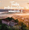 Toulky podkrkonošskou minulosti 2 Toulky podkrkonošskou minulosti 2
