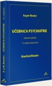 Učebnica psychiatrie - 15. vydanie Učebnica psychiatrie - 15. vydanie
