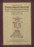 Diplomatarium sancto-adalbertinum Diplomatarium sancto-adalbertinum