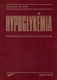 Hypoglykémia Hypoglykémia