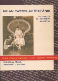 Milan Rastislav Štefánik Milan Rastislav Štefánik