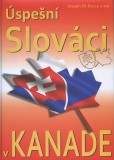 Úspešní Slováci v Kanade Úspešní Slováci v Kanade