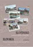 Slovensko. Pohľadnice s charizmou času Slovensko. Pohľadnice s charizmou času