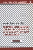 Meranie spokojnosti zákazníka z pohľadu manažérstva kvality a marketingu Meranie spokojnosti zákazníka z pohľadu manažérstva kvality a marketingu