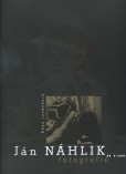 Ján Náhlik - Fotografie Ján Náhlik - Fotografie