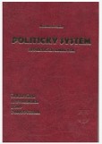 Politický systém. Teoretická analýza. Štruktúra a dynamika jeho fungovania Politický systém. Teoretická analýza. Štruktúra a dynamika jeho fungovania