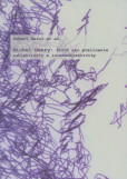 Michael Henry: Život ako prelínanie subjektivity a intersubjektivity Michael Henry: Život ako prelínanie subjektivity a intersubjektivity