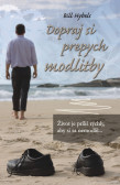 Dopraj si prepych modlitby Dopraj si prepych modlitby