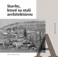 Stavby, ktoré sa stali architektúrou Stavby, ktoré sa stali architektúrou