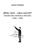 „Blaho vlasti – zákon najvyšší!“ „Blaho vlasti – zákon najvyšší!“