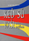 Keď sú Vaši iného zmýšľania Keď sú Vaši iného zmýšľania