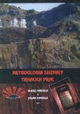 Metodológia seizmiky trhacích prác Metodológia seizmiky trhacích prác