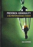 Prevencia kriminality a inej protispoločenskej činnosti Prevencia kriminality a inej protispoločenskej činnosti