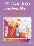 Zbierka úloh z matematiky pre 7. ročník ZŠ a sekundu gymnázií Zbierka úloh z matematiky pre 7. ročník ZŠ a sekundu gymnázií