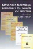 Slovenské filozofické periodiká v 40. rokoch 20. storočia Slovenské filozofické periodiká v 40. rokoch 20. storočia