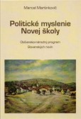 Politické myslenie Novej školy Politické myslenie Novej školy