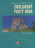 Zvolenský pustý hrad Zvolenský pustý hrad