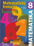 Matematický trenažér 8 (1. časť) Matematický trenažér 8 (1. časť)