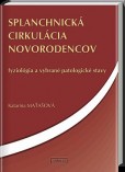 Splanchnická cirkulácia novorodencov Splanchnická cirkulácia novorodencov